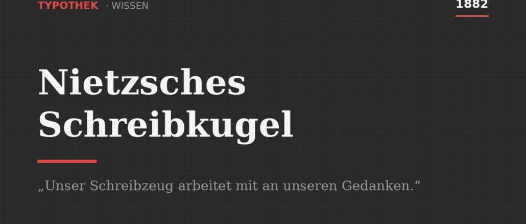 Titelgrafik zu Nietzsches Schreibkugel von 1882