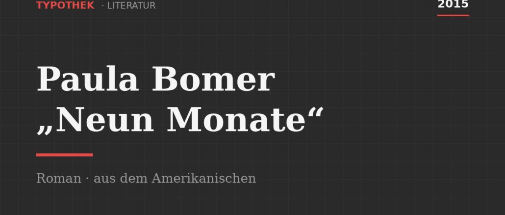 Titelgrafik zum Roman Neun Monate von Paula Bomer, 2015