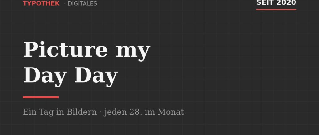Titelgrafik zum Picture my Day Day, monatlich am 28.